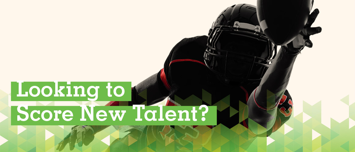 Looking to Score New Talent?